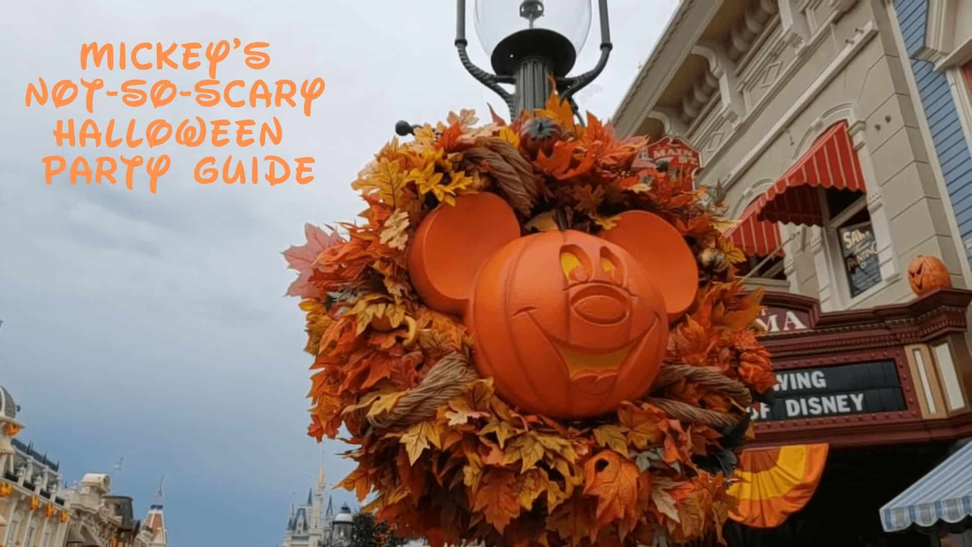 Mickey�s Not So Scary Halloween Party Guide 2020 • WDW Travels